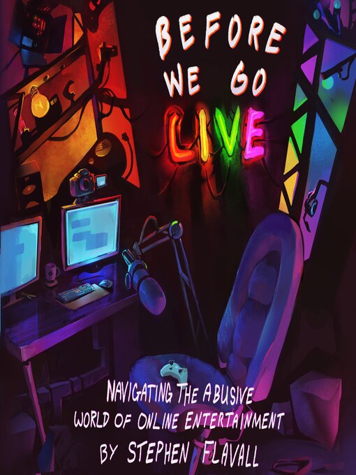 Title details for Before We Go Live by Stephen Flavall - Available